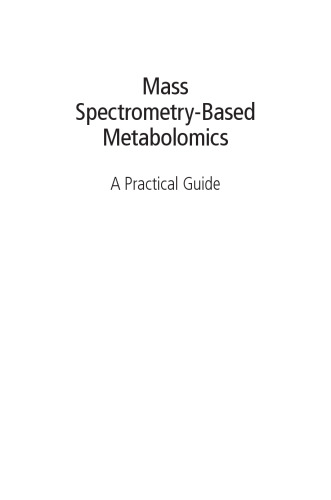 Mass Spectrometry-Based Metabolomics: A Practical Guide