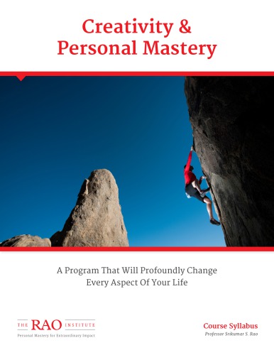 Creativity and Personal Mastery Course - Complete Syllabus with Required/Supplementary Book List and Notes (2014)