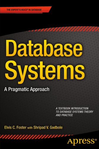 Database Systems: A Pragmatic Approach