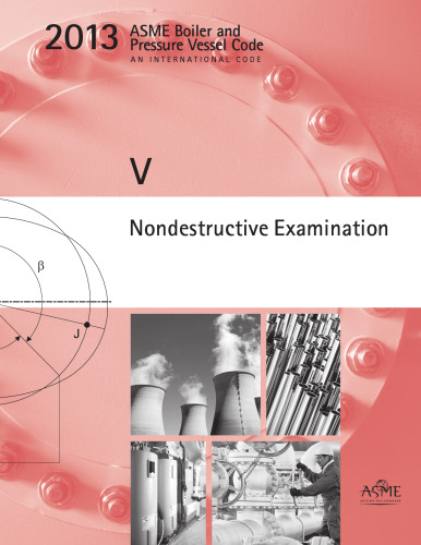 ASME SECTION V 2013 NONDESTRUCTIVE EXAMINATION