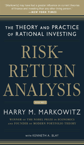 Risk-Return Analysis: The Theory and Practice of Rational Investing (Volume One)