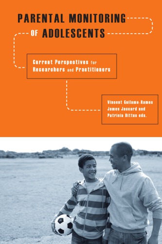 Parental Monitoring of Adolescents: Current Perspectives for Researchers and Practitioners