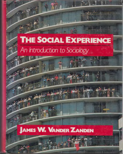 The Social Experience: An Introduction to Sociology