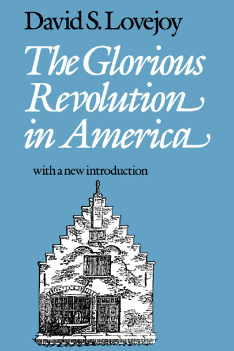 The Glorious Revolution in America