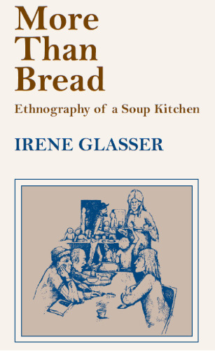 More Than Bread: Ethnography of a Soup Kitchen