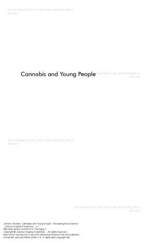 Cannabis and Young People: Reviewing the Evidence