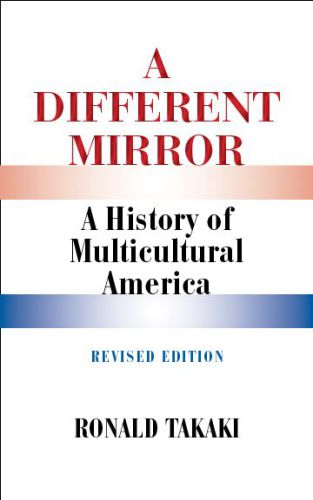 A Different Mirror: A History of Multicultural America