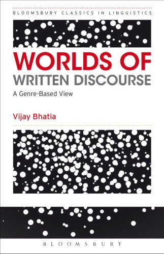 Worlds of Written Discourse: A Genre-Based View