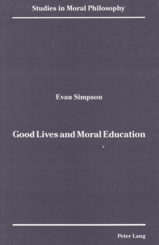 Good Lives and Moral Education