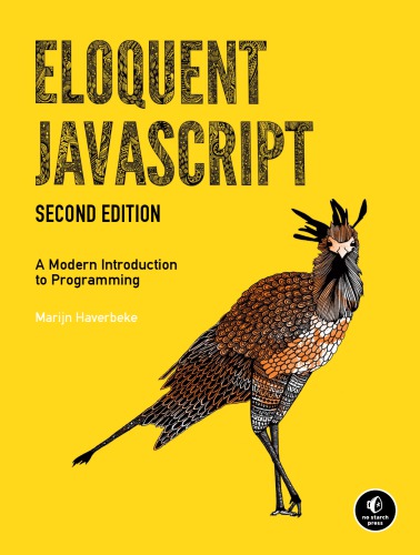 Eloquent Javascript: A Modern Introduction to Programming