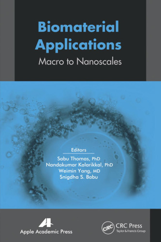 Biomaterial Applications: Macro to Nanoscale