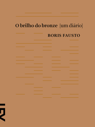 O brilho do bronze [um diário]