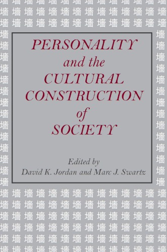 Personality and the Cultural Construction of Society