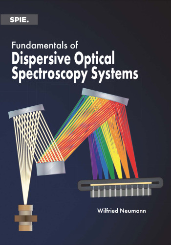 Fundamentals of Dispersive Optical Spectroscopy Systems