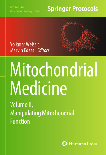 Mitochondrial Medicine: Volume II, Manipulating Mitochondrial Function