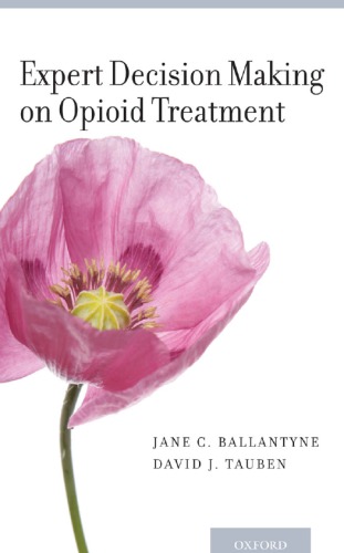 Expert decision making on opioid treatment