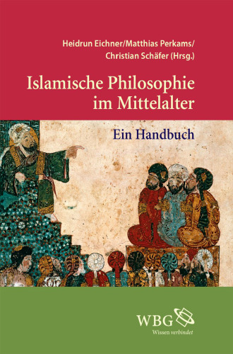 Islamische Philosophie im Mittelalter: Ein Handbuch