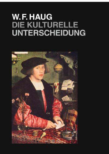 Die kulturelle Unterscheidung: Elemente einer Philosophie des Kulturellen