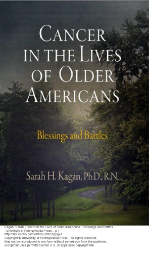 Cancer in the Lives of Older Americans: Blessings and Battles