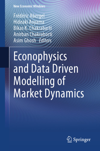 Econophysics and Data Driven Modelling of Market Dynamics