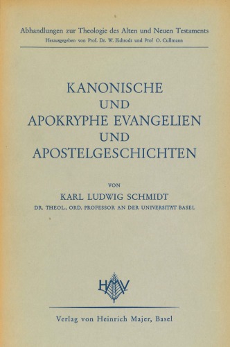 Kanonische und Apokryphe Evangelien und Apostelgeschichten