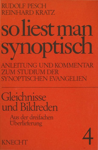 Gleichnisse und Bildreden, Teil 1: Aus der dreifachen Überlieferung