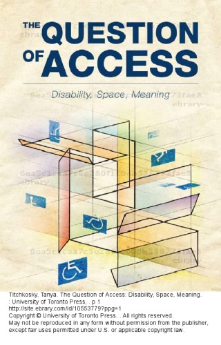 The Question of Access: Disability, Space, Meaning