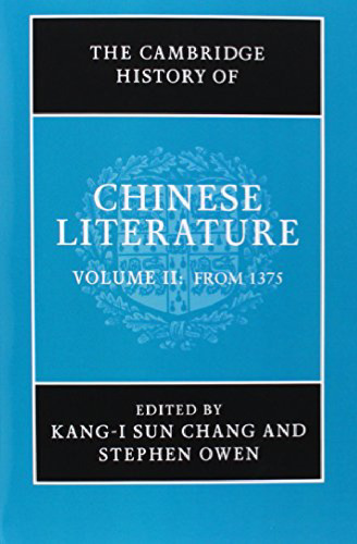 The Cambridge History of Chinese Literature, Volume II: To 1375