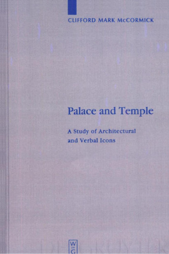 Palace and Temple: A Study of Architectural and Verbal Icons