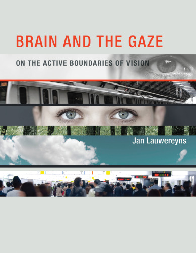 Brain and the Gaze: On the Active Boundaries of Vision