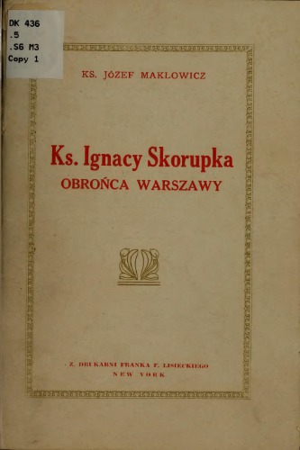 Ks. Ignacy Skorupka : obrońca Warszawy