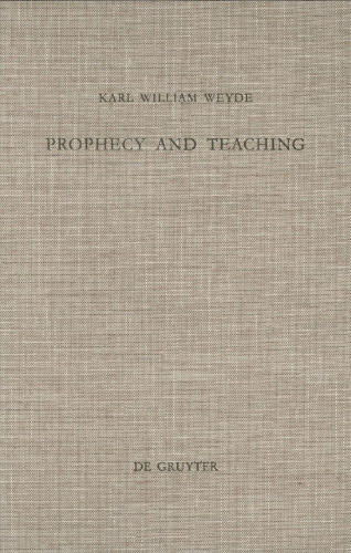 Prophecy and Teaching: Prophetic Authority, Form Problems, and the Use of Traditions in the Book of Malachi