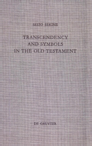 Transcendency and Symbols in the Old Testament: A Genealogy of the Hermeneutical Experiences