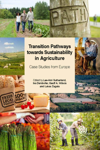 Transition Pathways Towards Sustainability in Agriculture: Case Studies from Europe