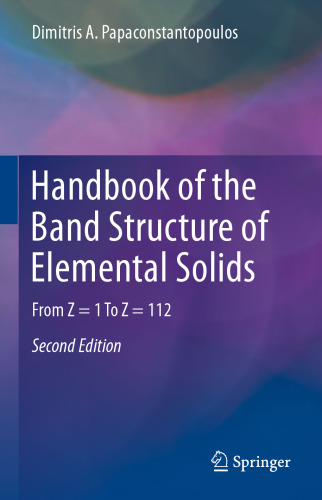 Handbook of the Band Structure of Elemental Solids: From Z = 1 To Z = 112