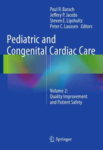 Pediatric and Congenital Cardiac Care: Volume 2: Quality Improvement and Patient Safety