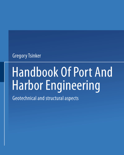 Handbook of Port and Harbor Engineering: Geotechnical and Structural Aspects