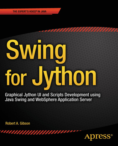 Swing for Jython: Jython UI and Scripts Development using Java Swing and WebSphere Application Server