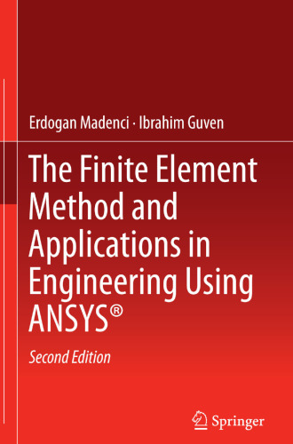 The Finite Element Method and Applications in Engineering Using ANSYS®