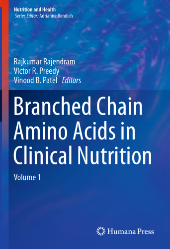 Branched Chain Amino Acids in Clinical Nutrition: Volume 1