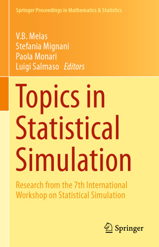 Topics in Statistical Simulation: Research Papers from the 7th International Workshop on Statistical Simulation