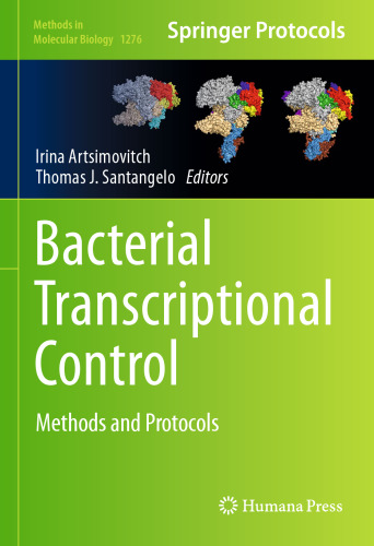 Bacterial Transcriptional Control: Methods and Protocols