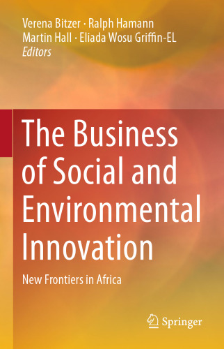 The Business of Social and Environmental Innovation: New Frontiers in Africa