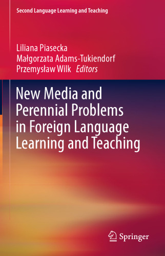 New Media and Perennial Problems in Foreign Language Learning and Teaching