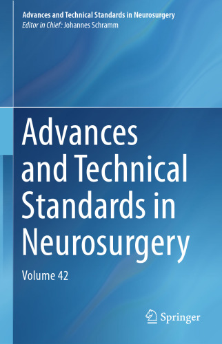 Advances and Technical Standards in Neurosurgery: Volume 42