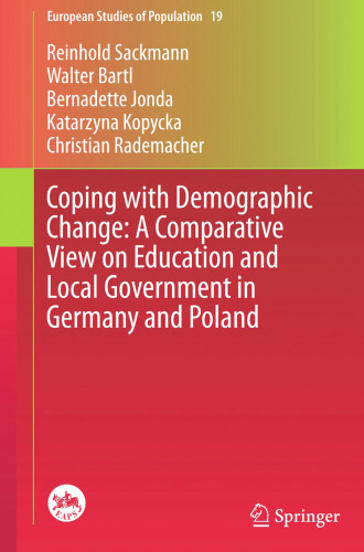 Coping with Demographic Change: A Comparative View on Education and Local Government in Germany and Poland