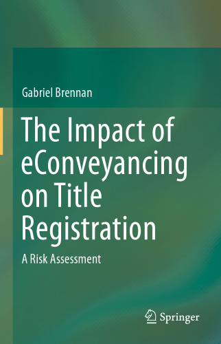 The Impact of eConveyancing on Title Registration: A Risk Assessment