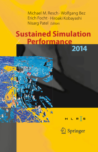 Sustained Simulation Performance 2014: Proceedings of the joint Workshop on Sustained Simulation Performance, University of Stuttgart (HLRS) and Tohoku University, 2014