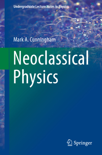 Neoclassical Physics