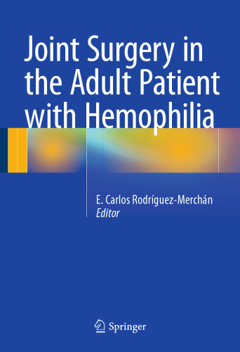 Joint Surgery in the Adult Patient with Hemophilia